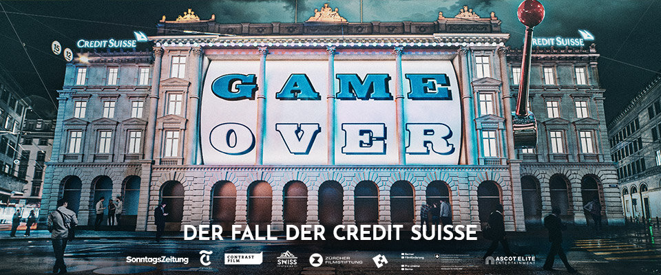 Game Over - Der Fall der Credit Suisse